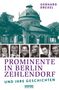 Gerhard Drexel: Prominente in Berlin-Zehlendorf und ihre Geschichten, Buch