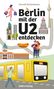 Harald Neckelmann: Berlin mit der U2 entdecken, Buch
