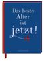 Das beste Alter ist jetzt!, Buch