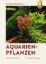 Christel Kasselmann: Aquarienpflanzen, Buch