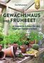 Eva Schumann: Gewächshaus und Frühbeet, Buch