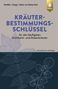 Martin Elsäßer: Kräuterbestimmungsschlüssel für die häufigsten Grünland- und Rasenkräuter, Buch