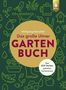 Wolfgang Kawollek: Das große Ulmer Gartenbuch. Über 600 Seiten geballtes Gartenwissen, Buch