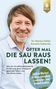 Markus Keller: Öfter mal die Sau rauslassen, Buch