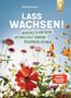 Elke Schwarzer: Lass wachsen!, Buch