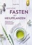 Claudia Ritter: Leichter fasten mit Heilpflanzen, Buch