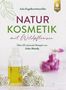 Julia Engelbrechtsmüller: Naturkosmetik mit Wildpflanzen, Buch