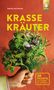 Sabrina Sue Daniels: Krasse Kräuter, Buch