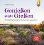 Annette Lepple: Genießen statt Gießen, Buch