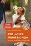 Text: "DER HUNDEFÜHRERSCHEIN. Sachkunde – Basiswissen und Fragenkatalog." Ein Hund schaut zu einem stehenden Menschen., Buch