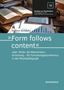 Norbert Schläbitz: 'Form follows content' oder: Wider die Mainstreamforschung - für Forschungspluralismus in der Musikpädagogik, Buch