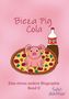 Sylvi Amthor: Bieza Pig Cola, Buch