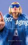 Alexandra Bauschat: Pro-Aging, Buch