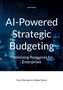 "AI-Powered Strategic Budgeting: Optimizing Resources for Enterprises von Juan Falcon. Hintergrund: Verschwommene Stadtlichter.", Buch