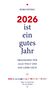 "2026 ist ein gutes Jahr" in roter und blauer Schrift mit Kalender und Motto "Wie im Himmel, so auf Erden"., Buch