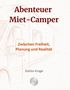 "Abenteuer Miet-Camper. Zwischen Freiheit, Planung und Realität." Illustration eines Wohnmobils. Autor: Stefan Krage., Buch