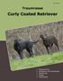 Henry Braun: Traumrasse Curly Coated Retriever, Buch