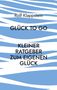 Rolf Klappstein: Glück to go, Buch
