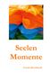 Ursula Burckhardt: Seelenmomente, Buch