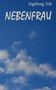 Ingeborg Arlt: Nebenfrau, Buch