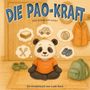 Text oben: "DIE PAO-KRAFT" und "PDA kindgerecht erklärt". Unten: "Ein Kinderbuch von Leah Kern".  
Illustration eines Pandas mit Gedankenblasen., Buch