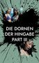 "DIE DORNEN DER HINGABE PART III" in weißer Schrift auf schwarzem Klecks. Zwei Frauen in Bikinis, eine Frau mit geschlossenen Augen., Buch