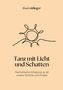 "Tanz mit Licht und Schatten. Harmonische Einladung an all unsere Gefühle und Anteile." Linien-Illustration einer Sonne., Buch