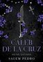 Salem Pedro: Caleb De La Cruz - Meine Gatinha, Buch