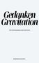 Roger Basler de Roca: Gedanken Gravitation, Buch