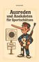 Kai Uwe Ralfs: Ausreden und Anekdoten von Sportschützen, Buch