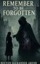 Rouven Alexander Arend: Remember to be Forgotten, Buch