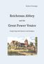 Herbert Fießinger: Reichenau Abbey and the Great Power Venice, Buch