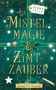 MISTELMAGIE & ZIMTZAUBER in goldener Schrift, grüner Hintergrund mit Sternen, Schleife und Weihnachtselementen., Buch
