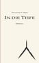 Text: Alexandra H. Meier, IN DIE TIEFE, - Bühren -. Unten ein einfaches, schwarzes, abstraktes Symbol., Buch
