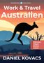 Daniel Kovacs: Work and Travel Australien, Buch