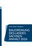 Götze / Rödel / Königstein: Bauordnung des Landes Sachsen-Anhalt 2026. Dunkelblaues Design mit hellblauen Details., Buch