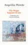 Angelika Wende: Die Magie beginnt in uns, Buch