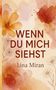 Lina Miran: Wenn du mich siehst, Buch