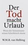 W. M. R. van Helbing: Der Tod macht Urlaub, Buch