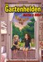 Tina Feuerstein: Die Gartenhelden - Band 3, Buch