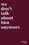 Katharina Stertz: we don't talk about him anymore, Buch