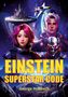 "Einstein Superstar Code" in gelben Buchstaben. Darunter George Hohbach. Zwei Personen in Weltraumkleidung, ein Planet., Buch