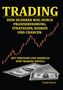 Frank Rutert: Trading - Dein sicherer Weg durch Praxiserfahrung, Strategien, Risiken und Chancen, Buch