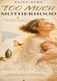 Elisa Berg: Too Much - MOTHERHOOD, Buch, Buch