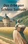 Eva Maria Hoffmann: Das Erbe von Schloss Solitude, Buch