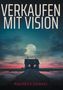 Andreas Sawall: Verkaufen mit Vision, Buch, Buch