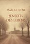 Maël Le Frêne: Jenseits des Lebens, Buch