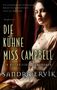 Sandra Ervik: Die kühne Miss Campbell, Buch, Buch