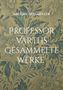 Michael Seegmüller: Professor Varths Gesammelte Werke, Buch