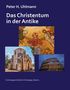 "Das Christentum in der Antike" von Peter H. Uhlmann. Mosaik von Jesus, alte Kirche, beleuchtetes Kolosseum., Buch